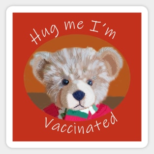 Hug Me Im Vaccinated Quote Sticker